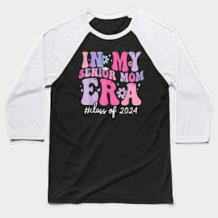 In My Senior Mom Era Class of 2024 Groovy Senior Mom 2024 Baseball T-Shirt